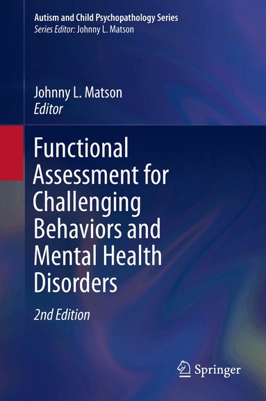 Johnny L. Matson - Functional Assessment for Challenging Behaviors and Mental Health Disorders, Inbunden