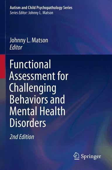 Johnny L. Matson - Functional Assessment for Challenging Behaviors and Mental Health Disorders, Häftad