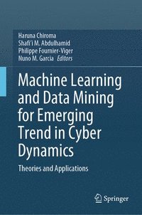 bokomslag Machine Learning and Data Mining for Emerging Trend in Cyber Dynamics