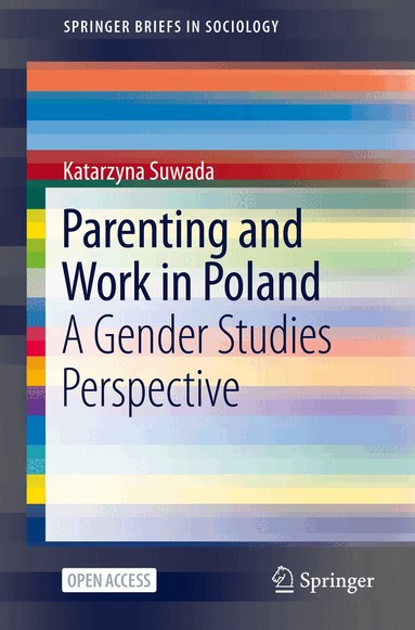 Katarzyna Suwada - Parenting and Work in Poland, Häftad