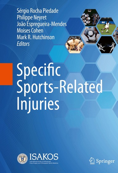 Sérgio Rocha Piedade, Philippe Neyret, João Espregueira-Mendes, Moises Cohen, Mark R. Hutchinson - Specific Sports-Related Injuries, Inbunden