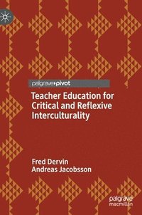 bokomslag Teacher Education for Critical and Reflexive Interculturality