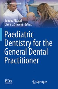 bokomslag Paediatric Dentistry for the General Dental Practitioner
