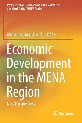 Mohamed Sami Ben Ali - Economic Development in the MENA Region, Häftad