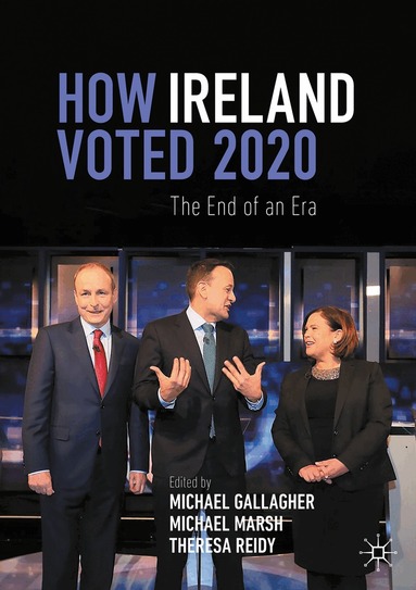 Michael Gallagher, Michael Marsh, Theresa Reidy - How Ireland Voted 2020, Häftad