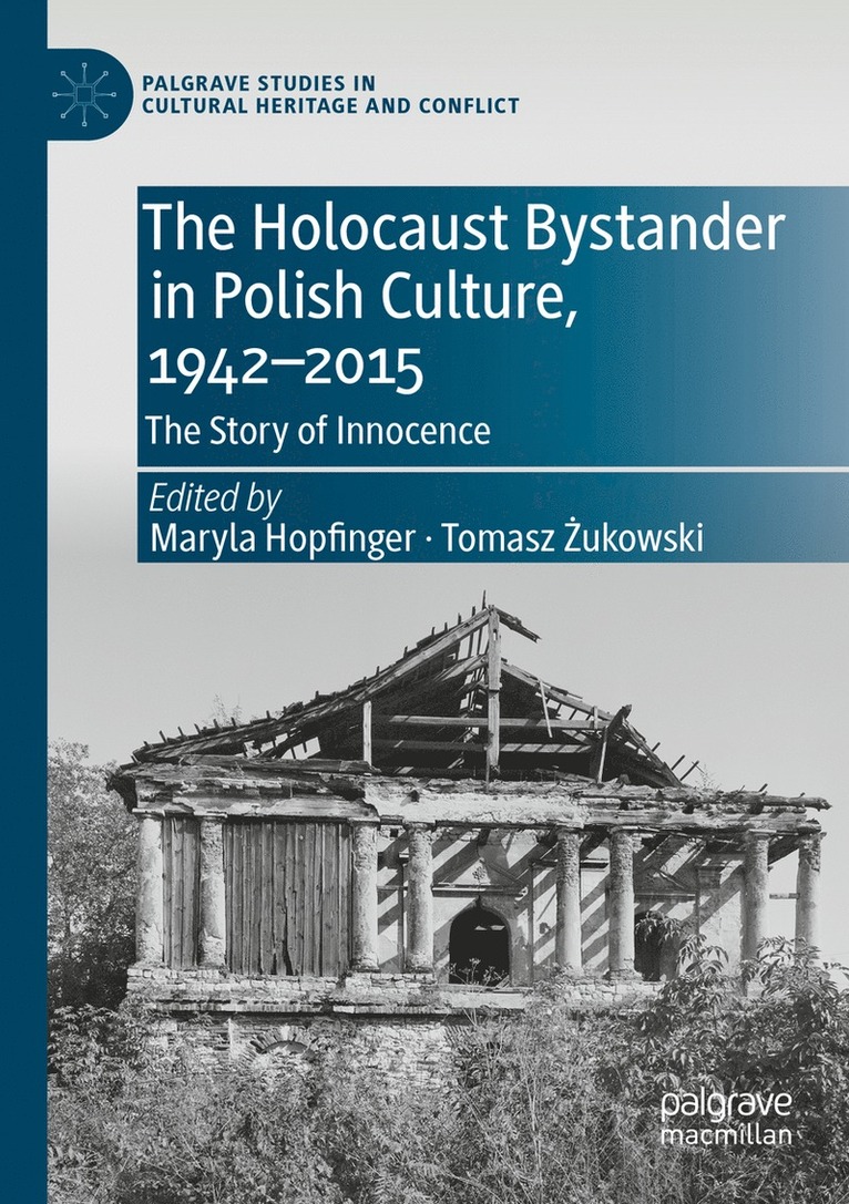 Maryla Hopfinger, Tomasz Żukowski, Tomasz Zukowski, Tomasz &#379;ukowski, Tomasz ¿Ukowski - Holocaust Bystander in Polish Culture, 1942-2015, Häftad
