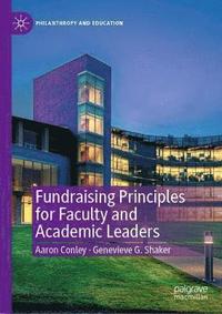 bokomslag Fundraising Principles for Faculty and Academic Leaders