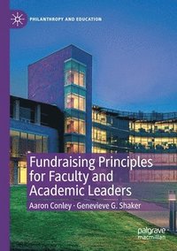 bokomslag Fundraising Principles for Faculty and Academic Leaders