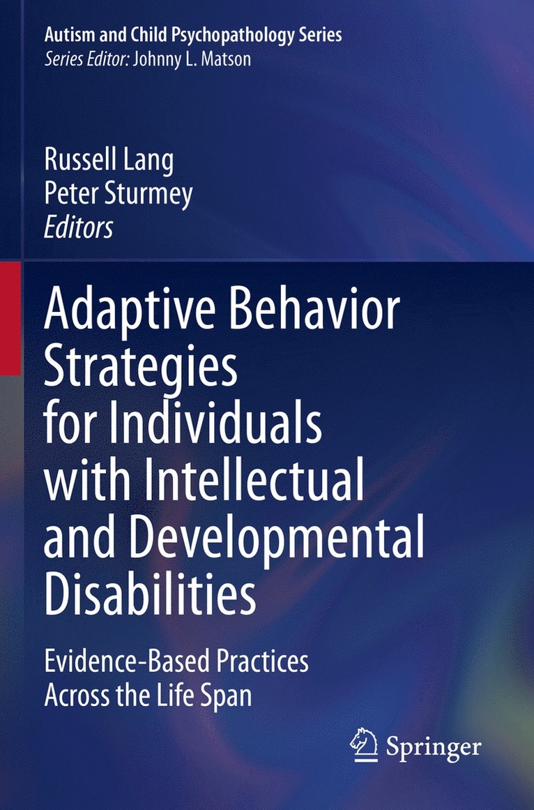 Russell Lang, Peter Sturmey - Adaptive Behavior Strategies for Individuals with Intellectual and Developmental Disabilities, Häftad