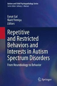 bokomslag Repetitive and Restricted Behaviors and Interests in Autism Spectrum Disorders
