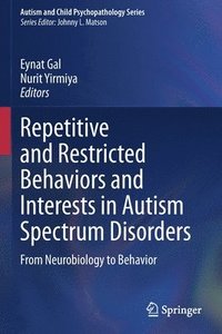 bokomslag Repetitive and Restricted Behaviors and Interests in Autism Spectrum Disorders