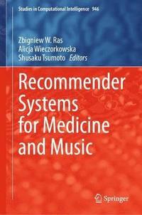 bokomslag Recommender Systems for Medicine and Music