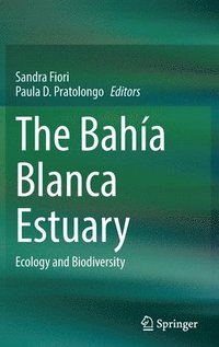 bokomslag The Baha Blanca Estuary
