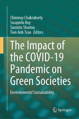 The Impact of the COVID-19 Pandemic on Green Societies 1