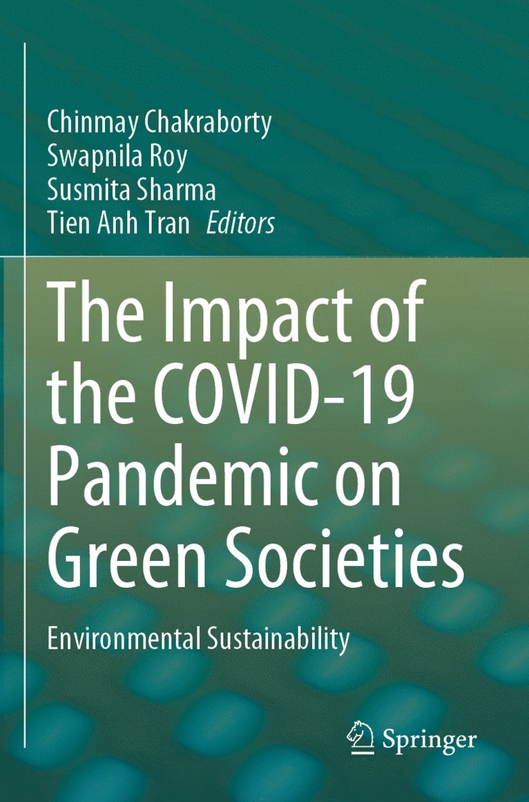 The Impact of the COVID-19 Pandemic on Green Societies 1