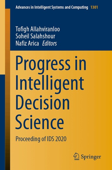 Tofigh Allahviranloo, Soheil Salahshour, Nafiz Arica - Progress in Intelligent Decision Science, Häftad