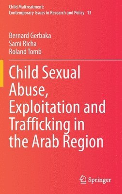 bokomslag Child Sexual Abuse, Exploitation and Trafficking in the Arab Region