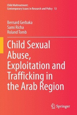 Child Sexual Abuse, Exploitation and Trafficking in the Arab Region 1