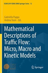 bokomslag Mathematical Descriptions of Traffic Flow: Micro, Macro and Kinetic Models