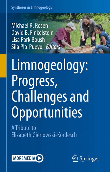 Michael R. Rosen, David B. Finkelstein, Lisa Park Boush, Sila Pla-Pueyo - Limnogeology: Progress, Challenges and Opportunities, Inbunden