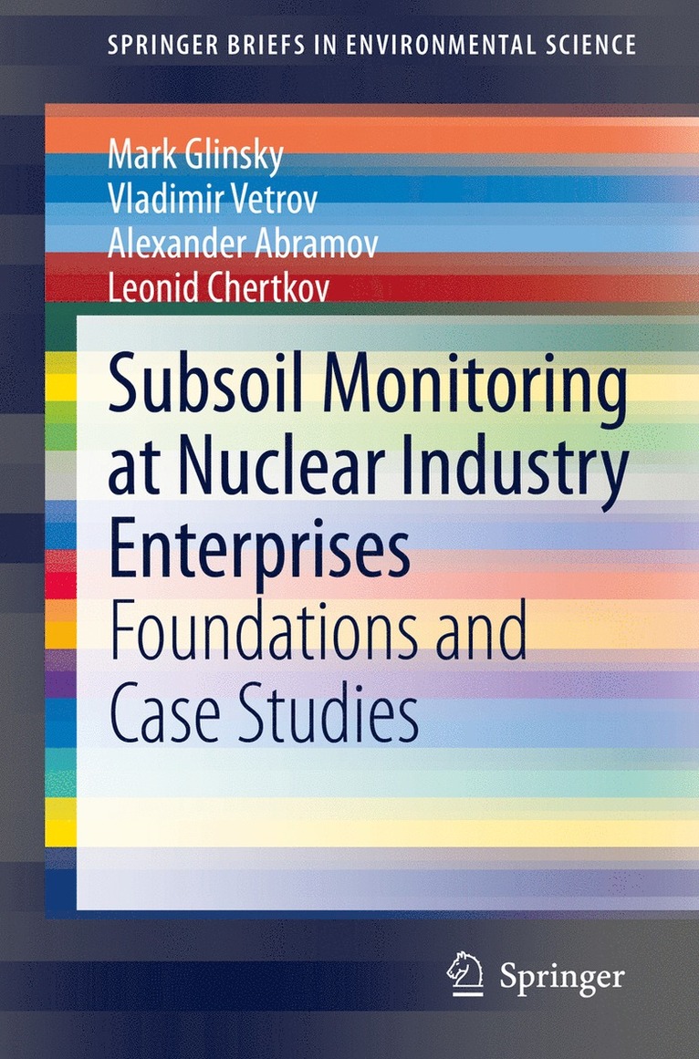 Mark Glinsky, Vladimir Vetrov, Alexander Abramov, Leonid Chertkov - Subsoil Monitoring at Nuclear Industry Enterprises, Häftad