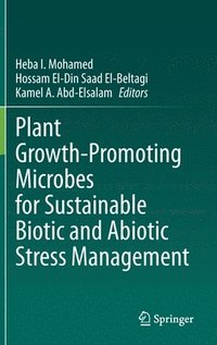 bokomslag Plant Growth-Promoting Microbes for Sustainable Biotic and Abiotic Stress Management