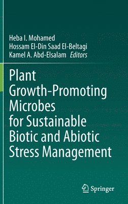 bokomslag Plant Growth-Promoting Microbes for Sustainable Biotic and Abiotic Stress Management