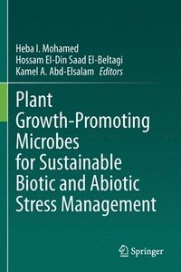 bokomslag Plant Growth-Promoting Microbes for Sustainable Biotic and Abiotic Stress Management