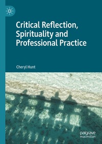 bokomslag Critical Reflection, Spirituality and Professional Practice