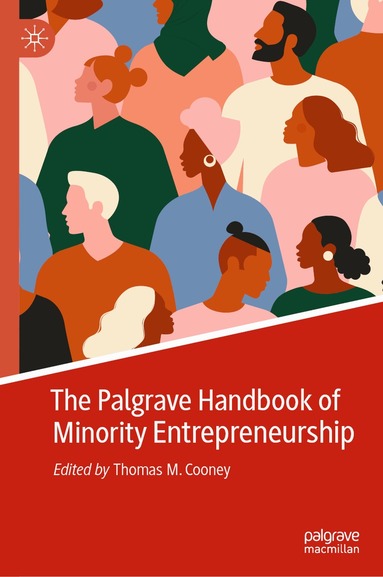 Thomas M. Cooney - Palgrave Handbook of Minority Entrepreneurship, Inbunden