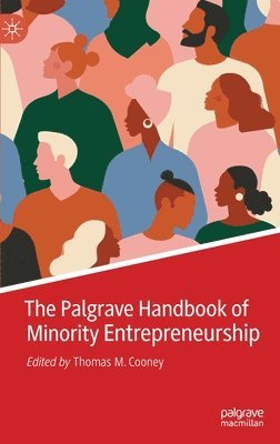 Thomas M. Cooney - Palgrave Handbook of Minority Entrepreneurship, Inbunden