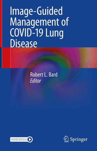 Robert L. Bard - Image-Guided Management of COVID-19 Lung Disease, Inbunden