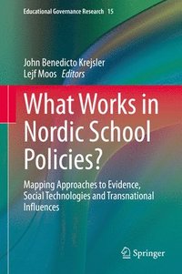 bokomslag What Works in Nordic School Policies?