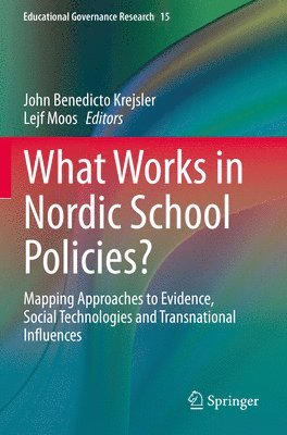 bokomslag What Works in Nordic School Policies?