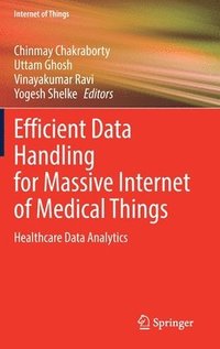 bokomslag Efficient Data Handling for Massive Internet of Medical Things