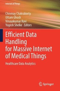 bokomslag Efficient Data Handling for Massive Internet of Medical Things