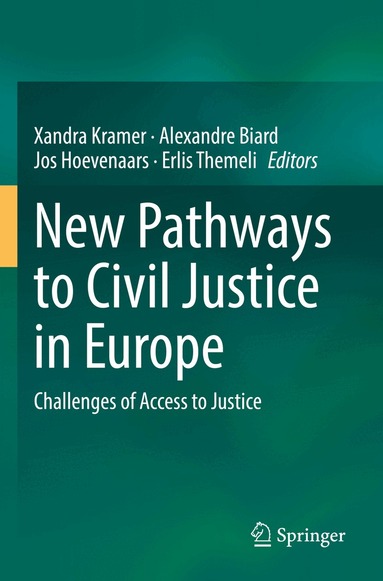 Xandra Kramer, Alexandre Biard, Jos Hoevenaars, Erlis Themeli - New Pathways to Civil Justice in Europe, Häftad