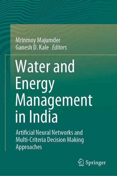 Mrinmoy Majumder, Ganesh D. Kale - Water and Energy Management in India, Inbunden
