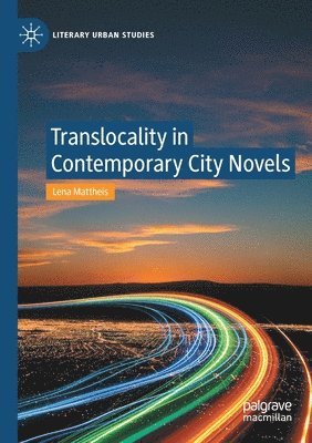 bokomslag Translocality in Contemporary City Novels