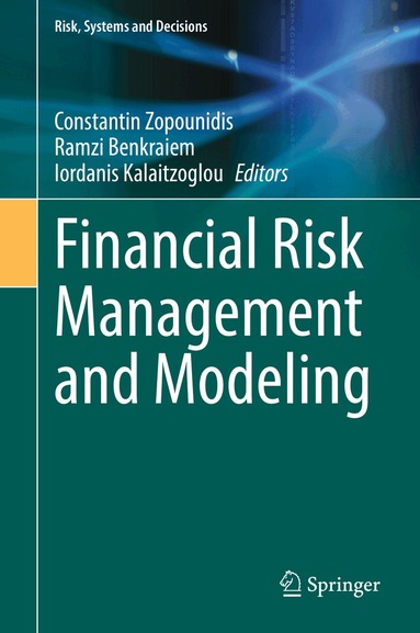 Constantin Zopounidis, Ramzi Benkraiem, Iordanis Kalaitzoglou - Financial Risk Management and Modeling, Inbunden