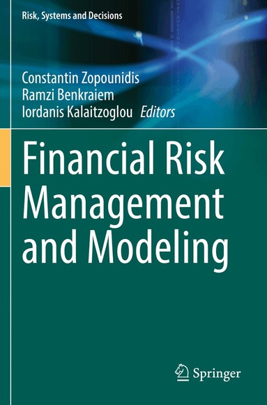 Constantin Zopounidis, Ramzi Benkraiem, Iordanis Kalaitzoglou - Financial Risk Management and Modeling, Häftad