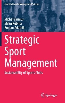 Michal Varmus, Milan Kubina, Roman Adámik, Roman Adamik - Strategic Sport Management, Inbunden