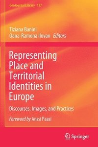 bokomslag Representing Place and Territorial Identities in Europe