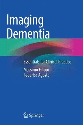 Massimo Filippi, Federica Agosta - Imaging Dementia, Häftad