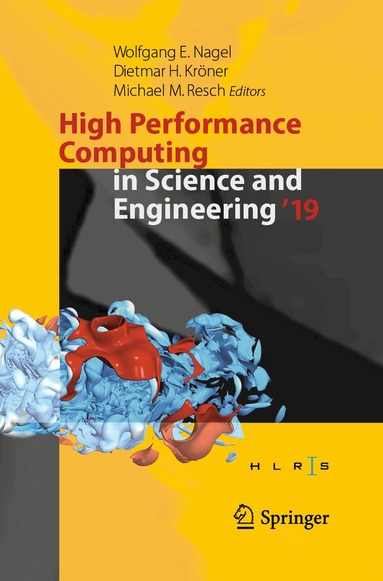 Wolfgang E. Nagel, Dietmar H. Kröner, Michael M. Resch - High Performance Computing in Science and Engineering '19, Häftad