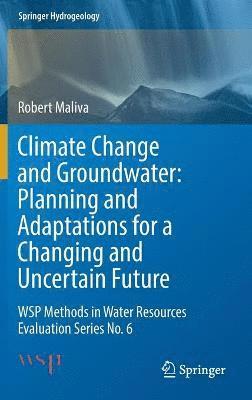 bokomslag Climate Change and Groundwater: Planning and Adaptations for a Changing and Uncertain Future