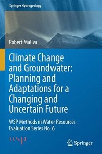 bokomslag Climate Change and Groundwater: Planning and Adaptations for a Changing and Uncertain Future