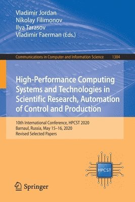 bokomslag High-Performance Computing Systems and Technologies in Scientific Research, Automation of Control and Production