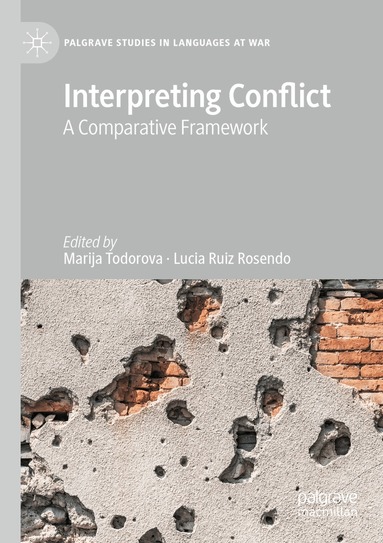 Marija Todorova, Lucía Ruiz Rosendo - Interpreting Conflict, Häftad