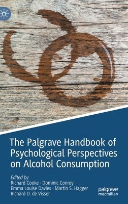 The Palgrave Handbook of Psychological Perspectives on Alcohol Consumption 1